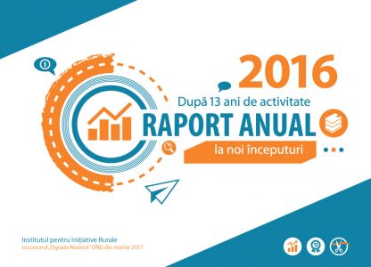 Institutul pentru Inițiative Rurale - raport anual 2016, format A5, 28 pag.