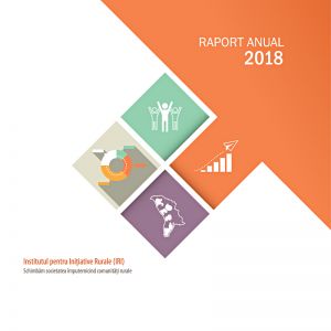 Institutul pentru Inițiative Rurale - raport anual 2018, format 21 x 21 cm, 44 pag.
